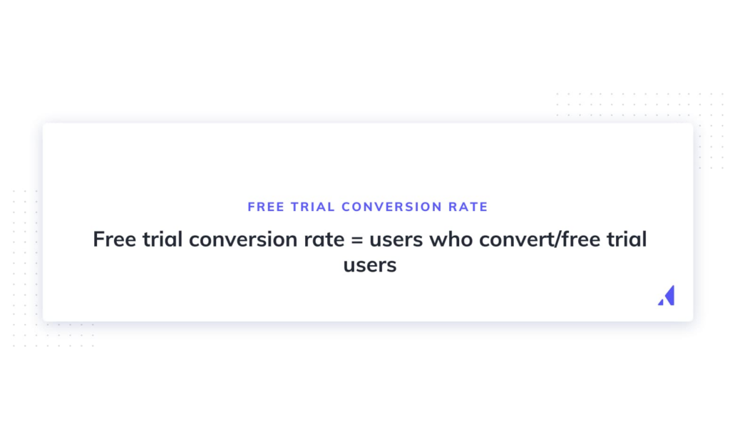 Free trial conversion rate formula