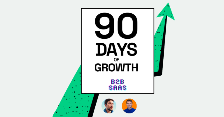90 Days of Growth for SaaS